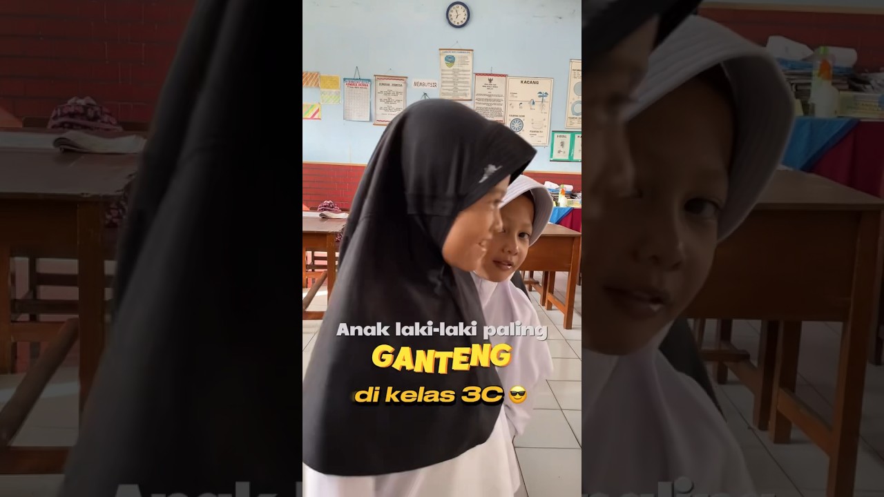 Siapa yah anak laki-laki yang paling ganteng di kelas 😎🤭