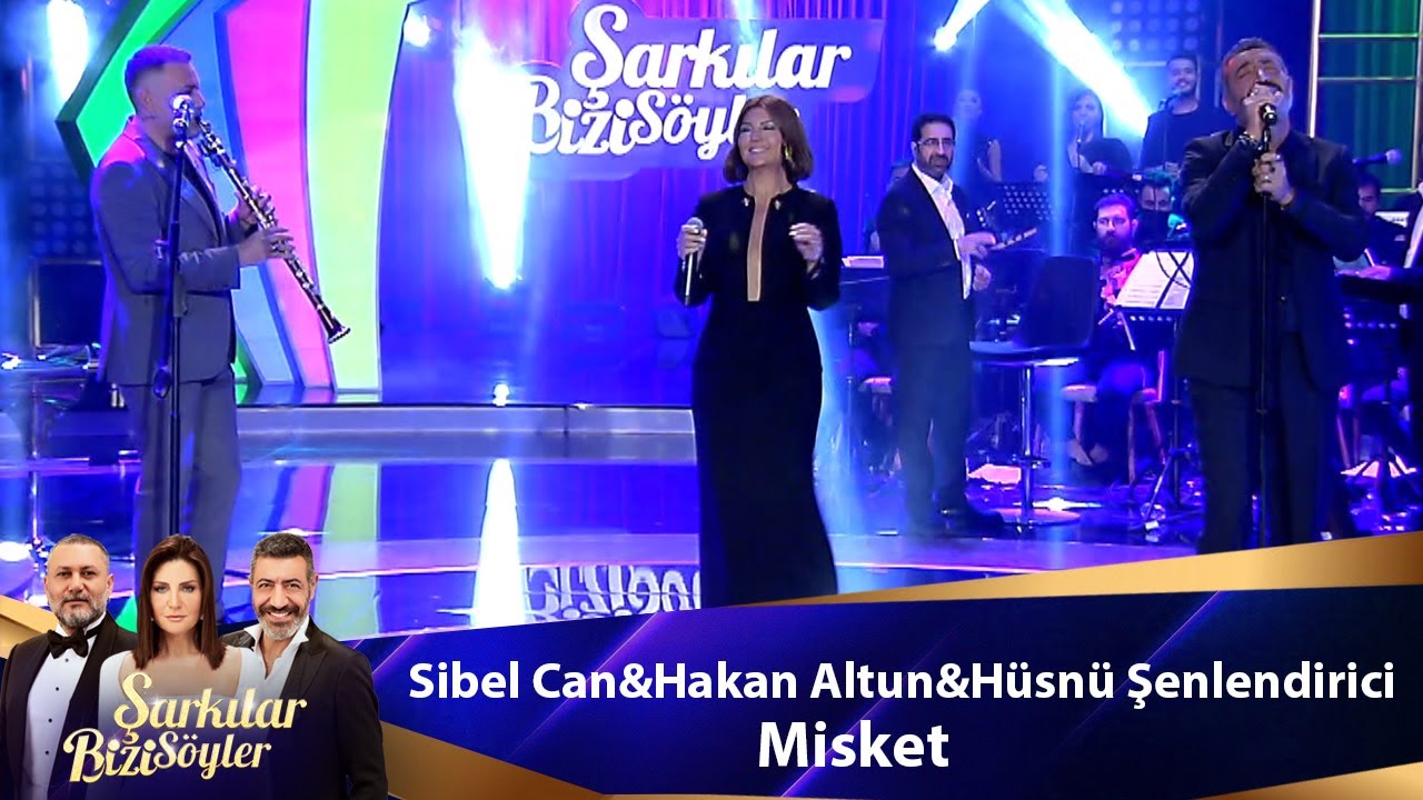 Sibel Can & Hakan Altun & Hüsnü Şenlendirici - MİSKET