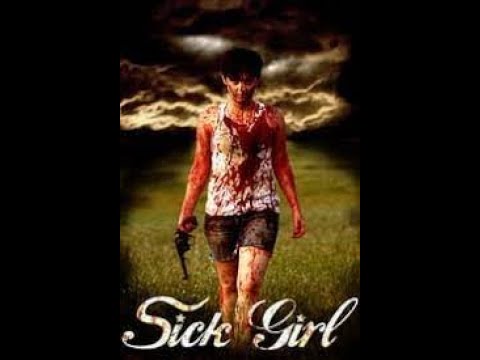 Sick Girl is a 2007 American independent horror film