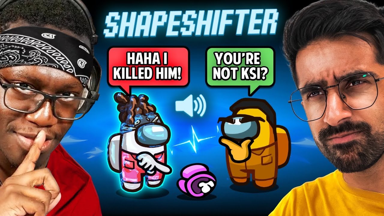 SIDEMEN AMONG US PROXIMITY CHAT: SHAPESHIFTER SPECIAL