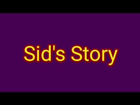Sid's Story
