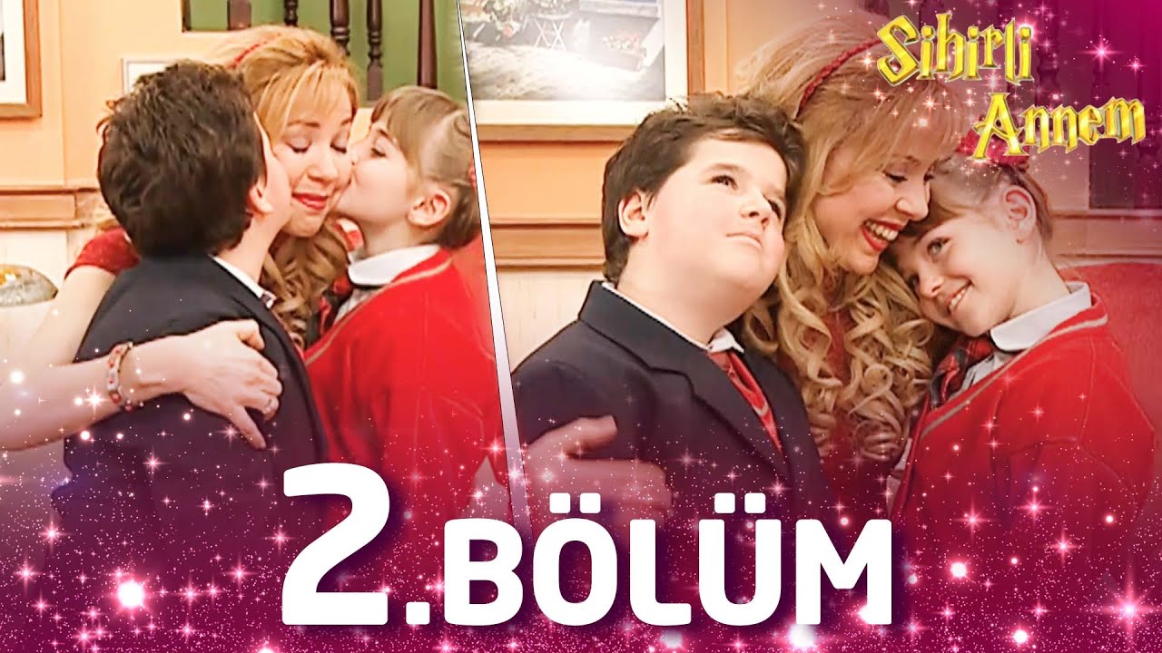 Sihirli Annem 2. Bölüm - Full Bölüm