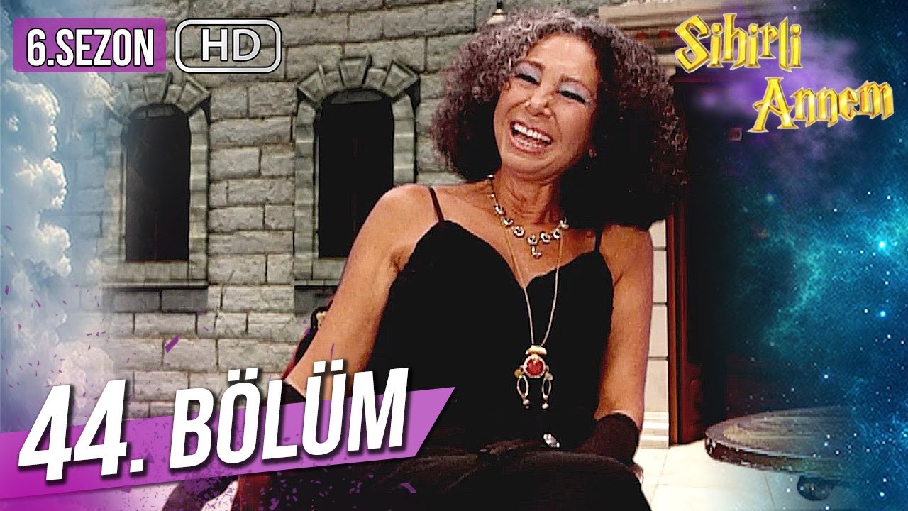 Sihirli Annem 44. Bölüm HD (6. Sezon)