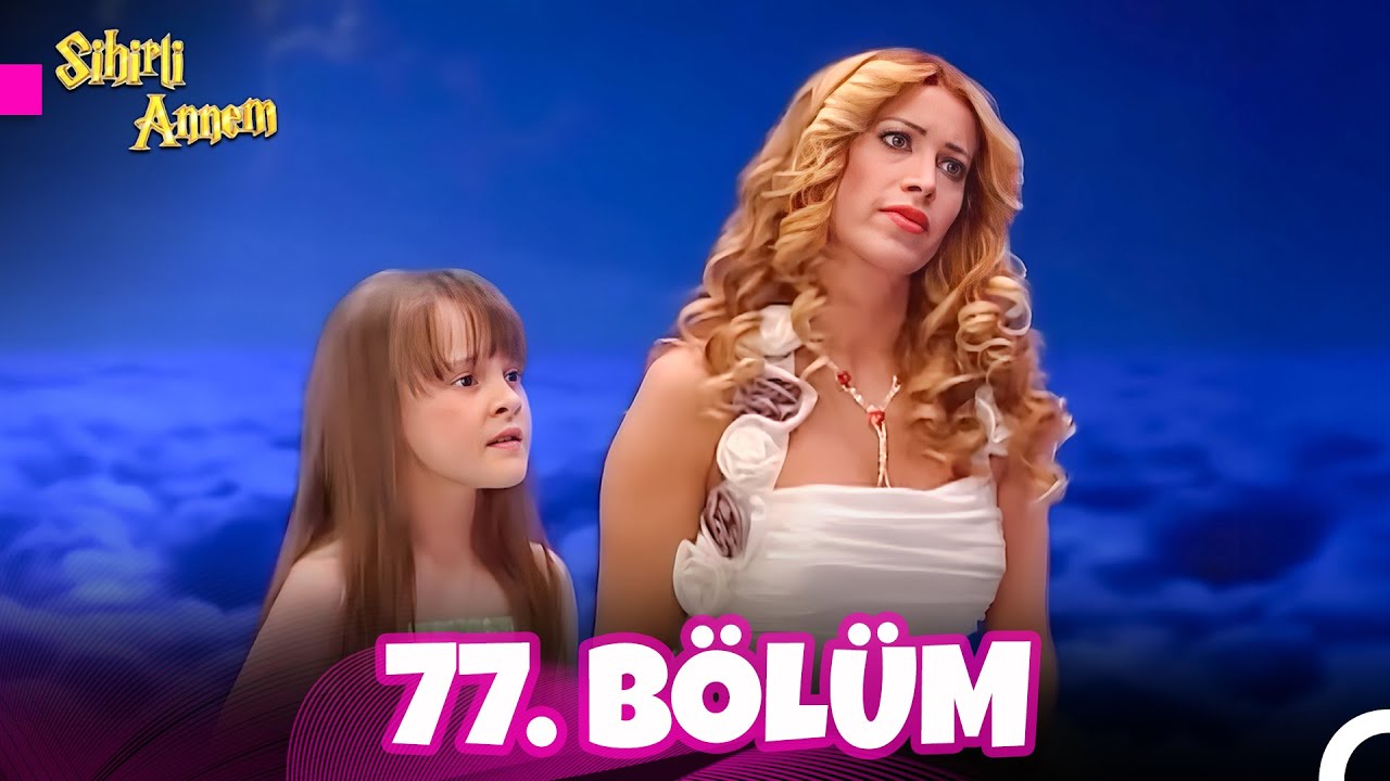 Sihirli Annem 6.Sezon 77. Bölüm