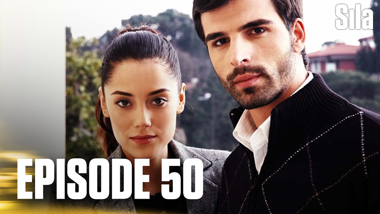 Sila - Episode 50
