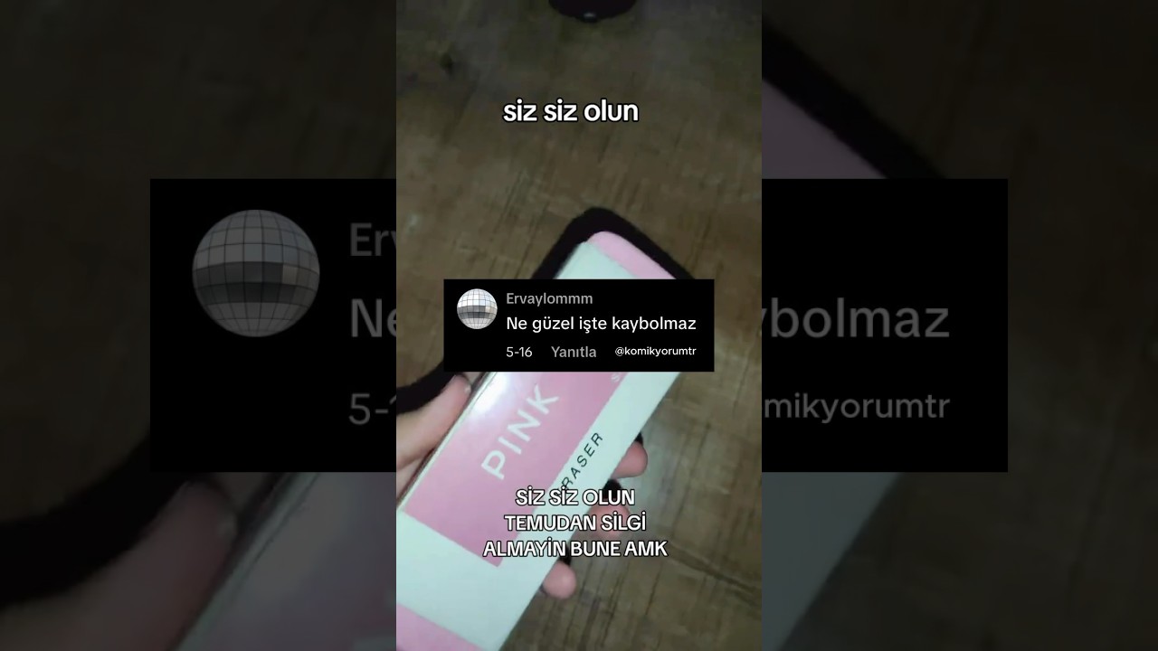 Silgi çok iyi değil mi ya 😂