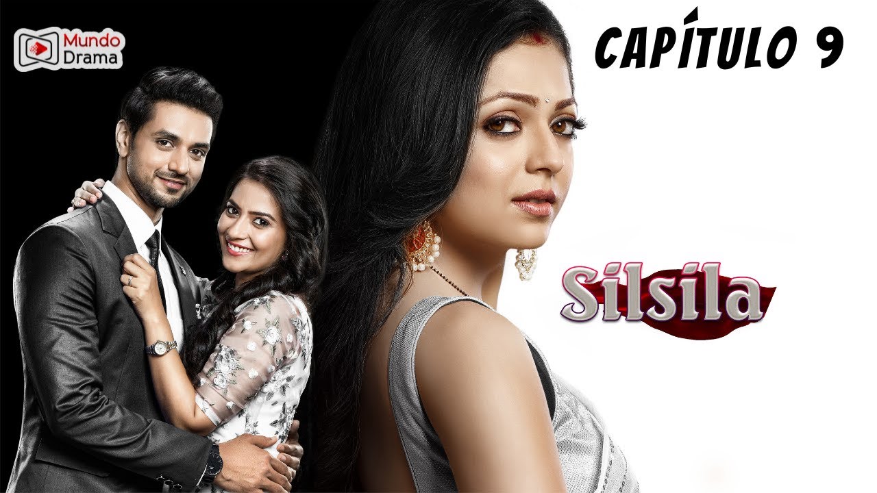 Silsila - Capítulo 9