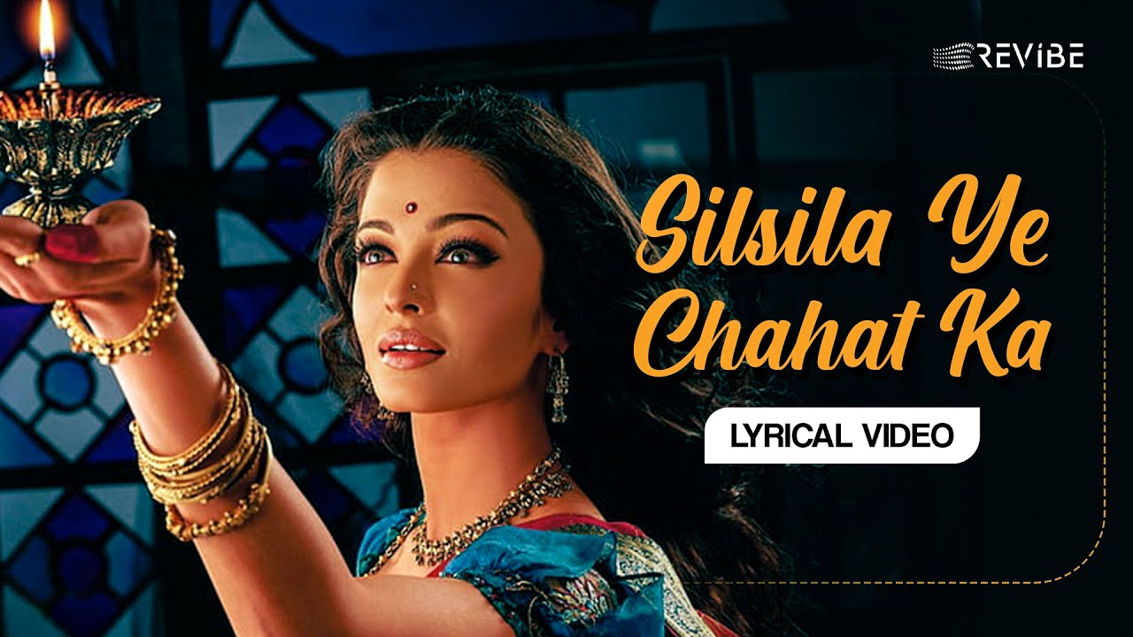 Silsila Ye Chahat Ka (Lyrical Video) | Shreya Ghoshal | Devdas