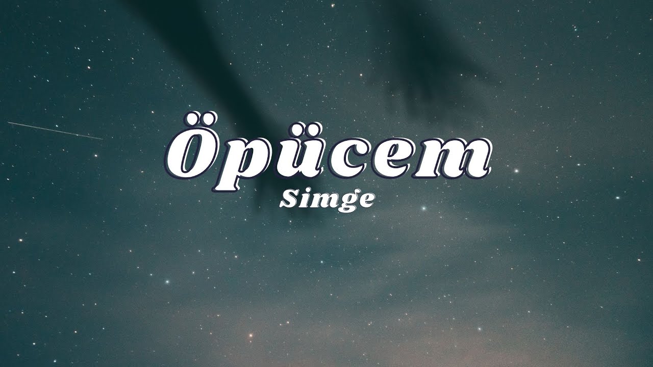 Simge - Öpücem (Sözleri/Lyrics) 🎶