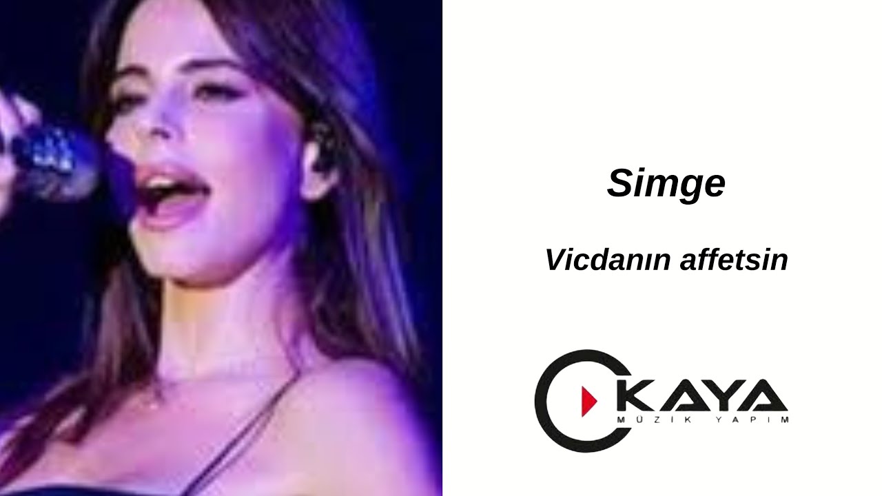Simge - Vicdanın Affetsin