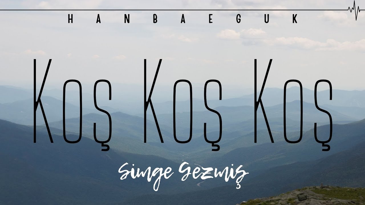 Simge Gezmiş - Koş Koş Koş (lyrics)