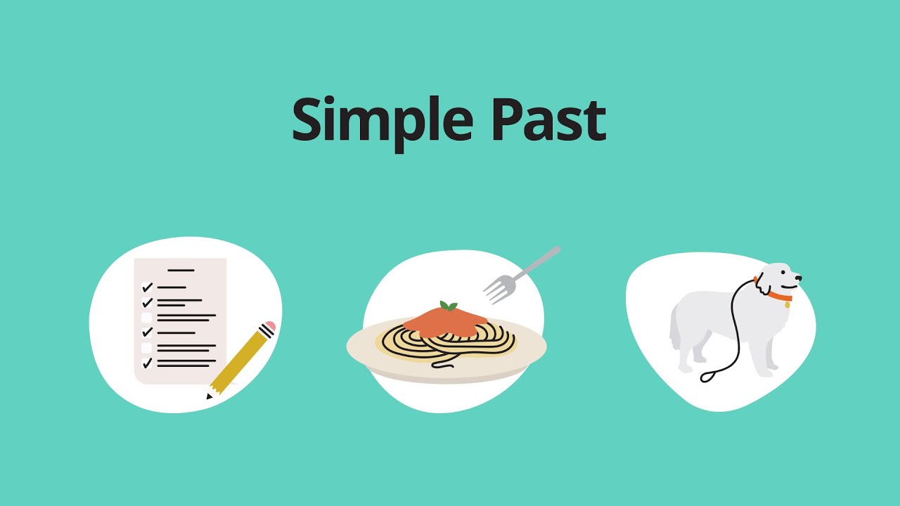 Simple Past  – Grammar & Verb Tenses