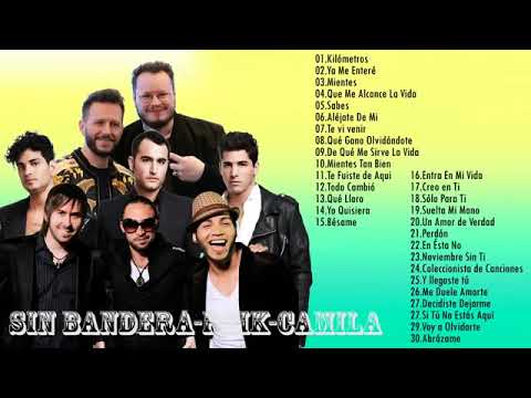 SIN BANDERA, REIK, CAMILA EXITOS ROMANTICAS MIX | Grandes Exitos inolvidables