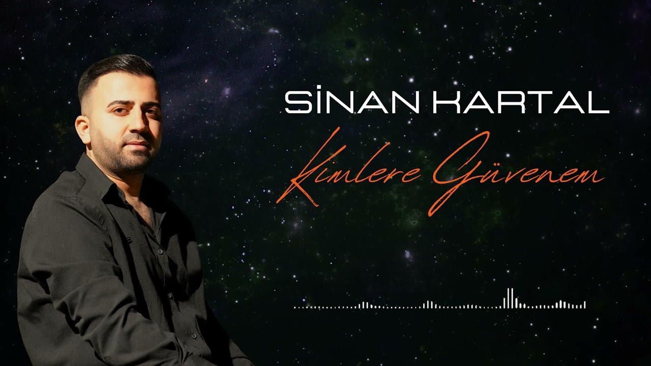 Sinan Kartal - Kimlere Güvenem (2025 Official Audio)