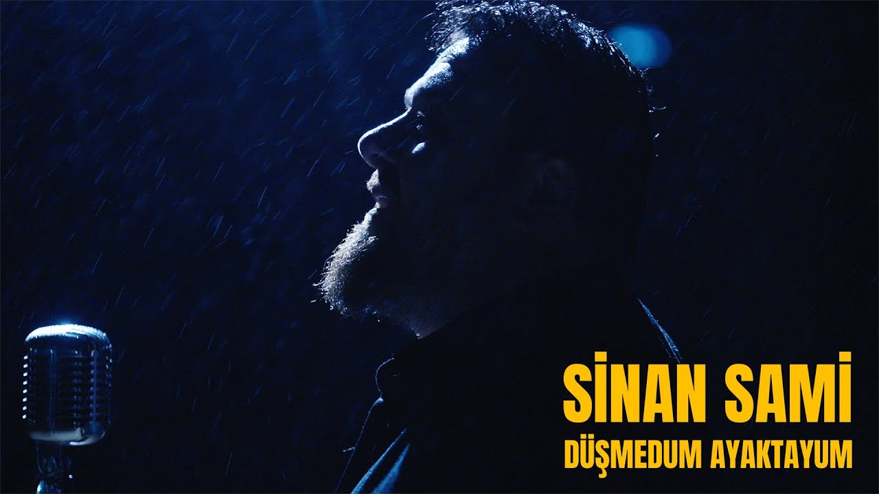 Sinan Sami - Düşmedum Ayaktayum