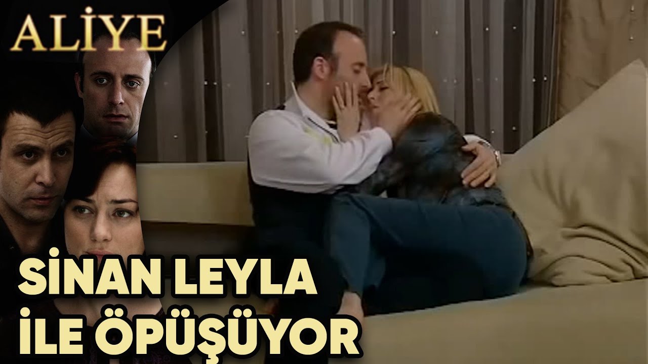 Sinan ve Leyla Öpüşüyor - Aliye 63.Bölüm