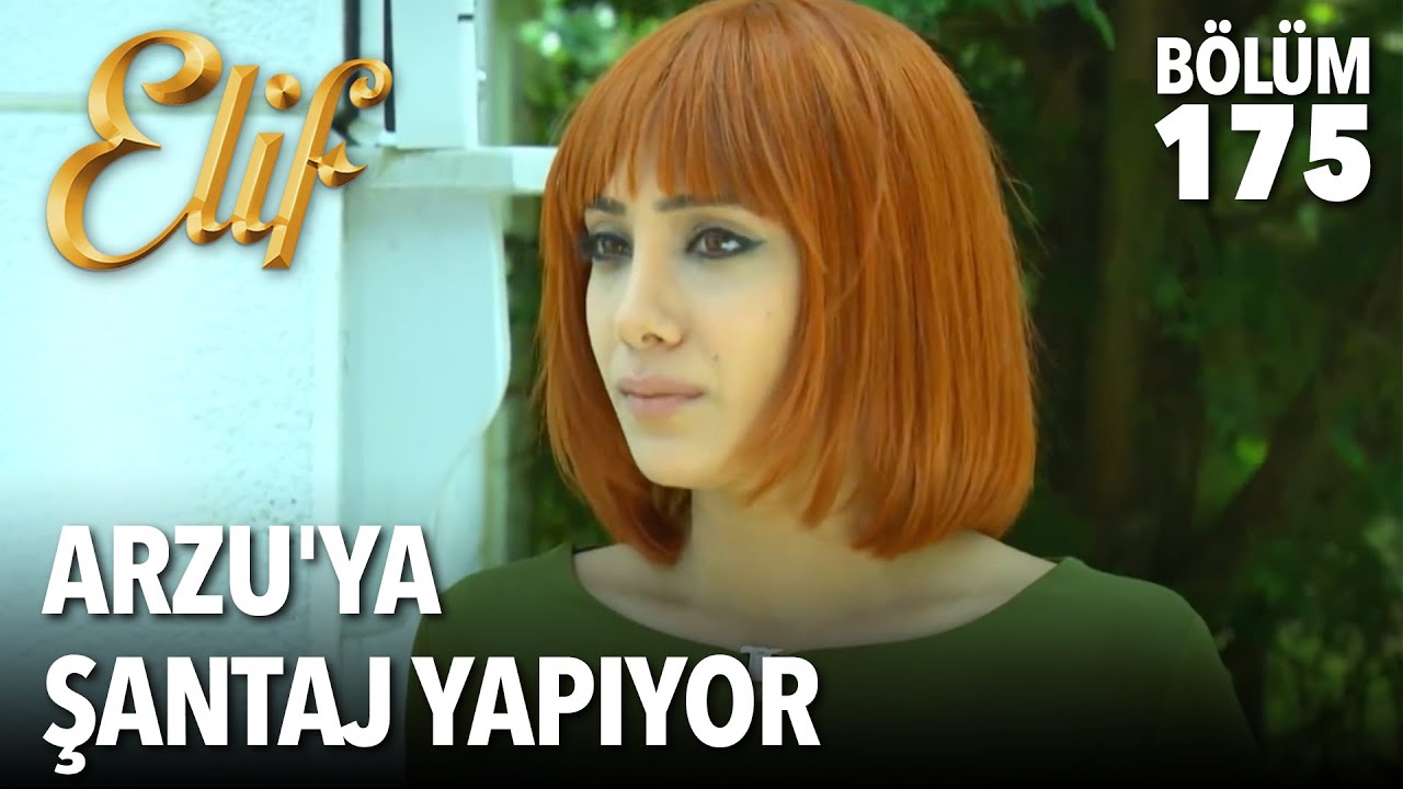 Sinem Arzu'ya Şantaj Yapıyor | Elif 175. Bölüm