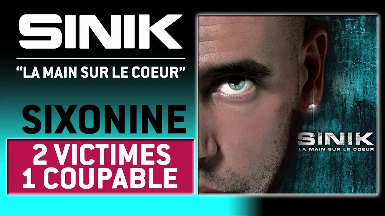 Sinik - 2 Victimes 1 Coupable (Son Officiel)