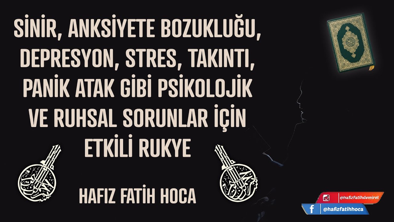 Sinir Anksiyete Stres Depresyon Panik Atak Takıntı Rahatsızlıkları İçin Etkili Rukye