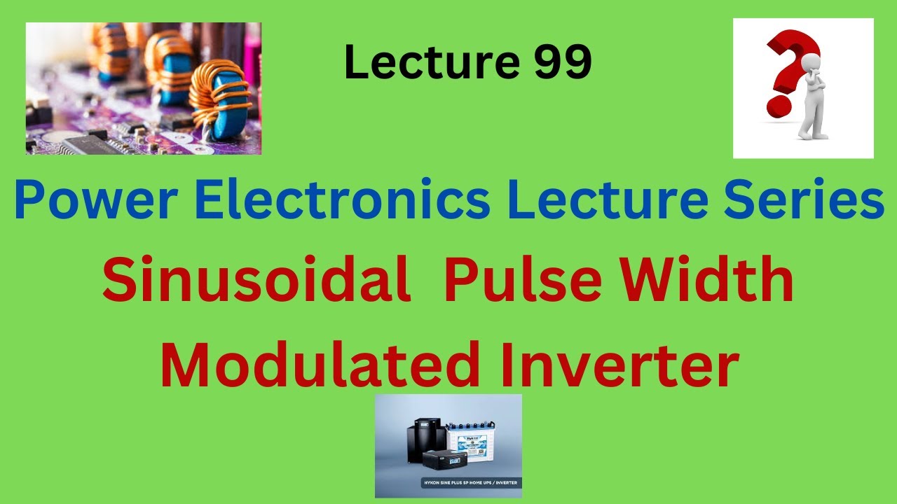 Sinusoidal Pulse Width Modulation (SPWM) Techniques | Power Electronics Lecture Series | VTU & KTU