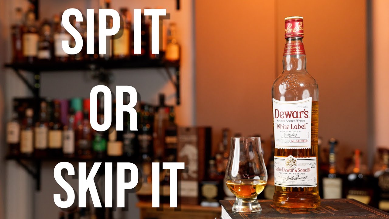Sip It or Skip It: Dewar's White Label