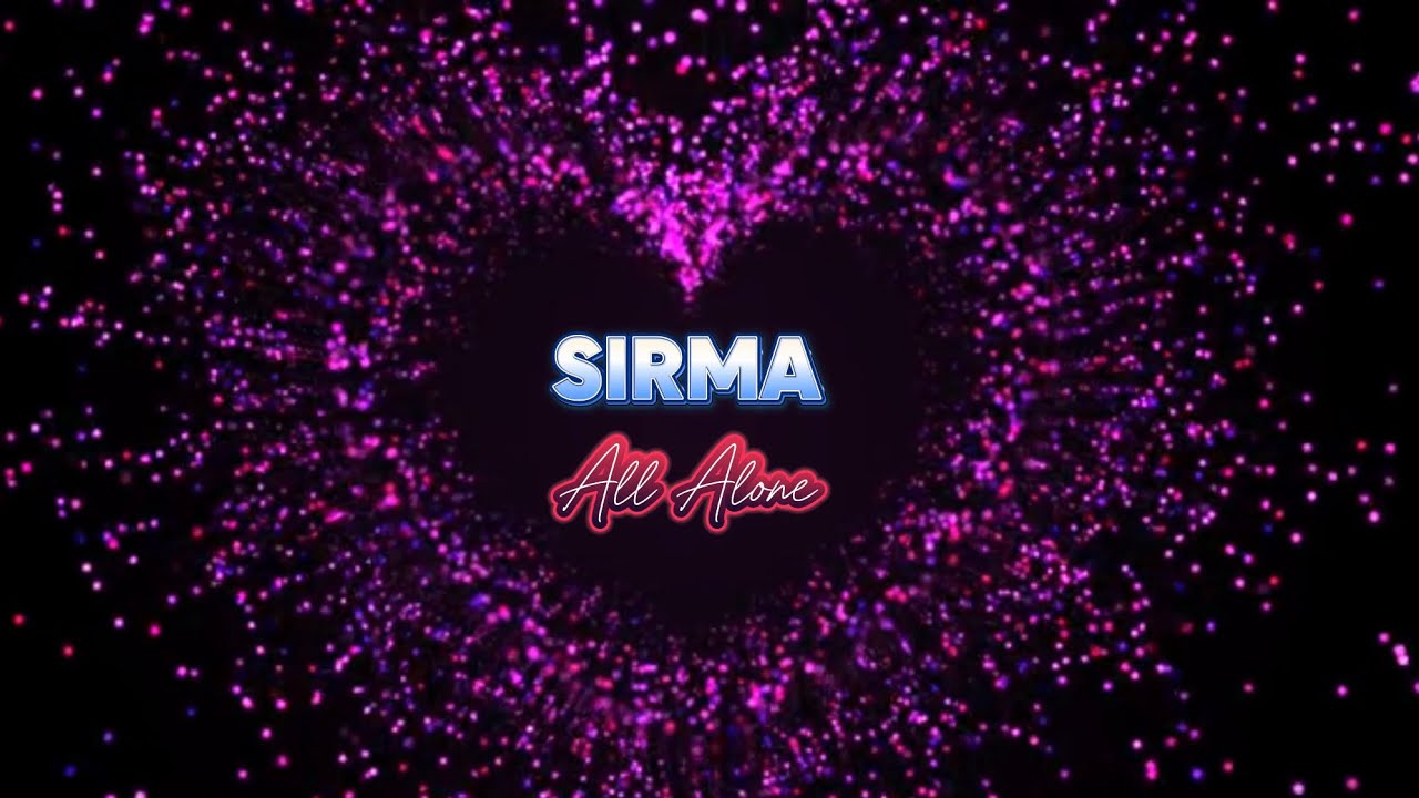 SIRMA - All Alone