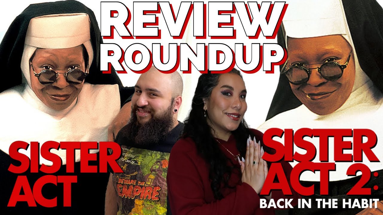 Sister Act (1992) & Sister Act 2: Back In The Habit (1993) - Review Roundup w/ I’ll Buy The Popcorn