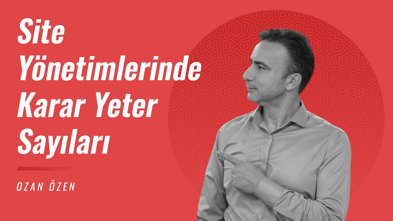 Site Yönetimlerinde Karar Yeter Sayıları