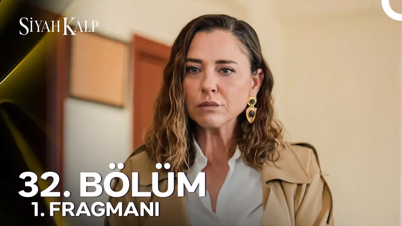 Siyah Kalp 32. Bölüm 1. Fragmanı | 