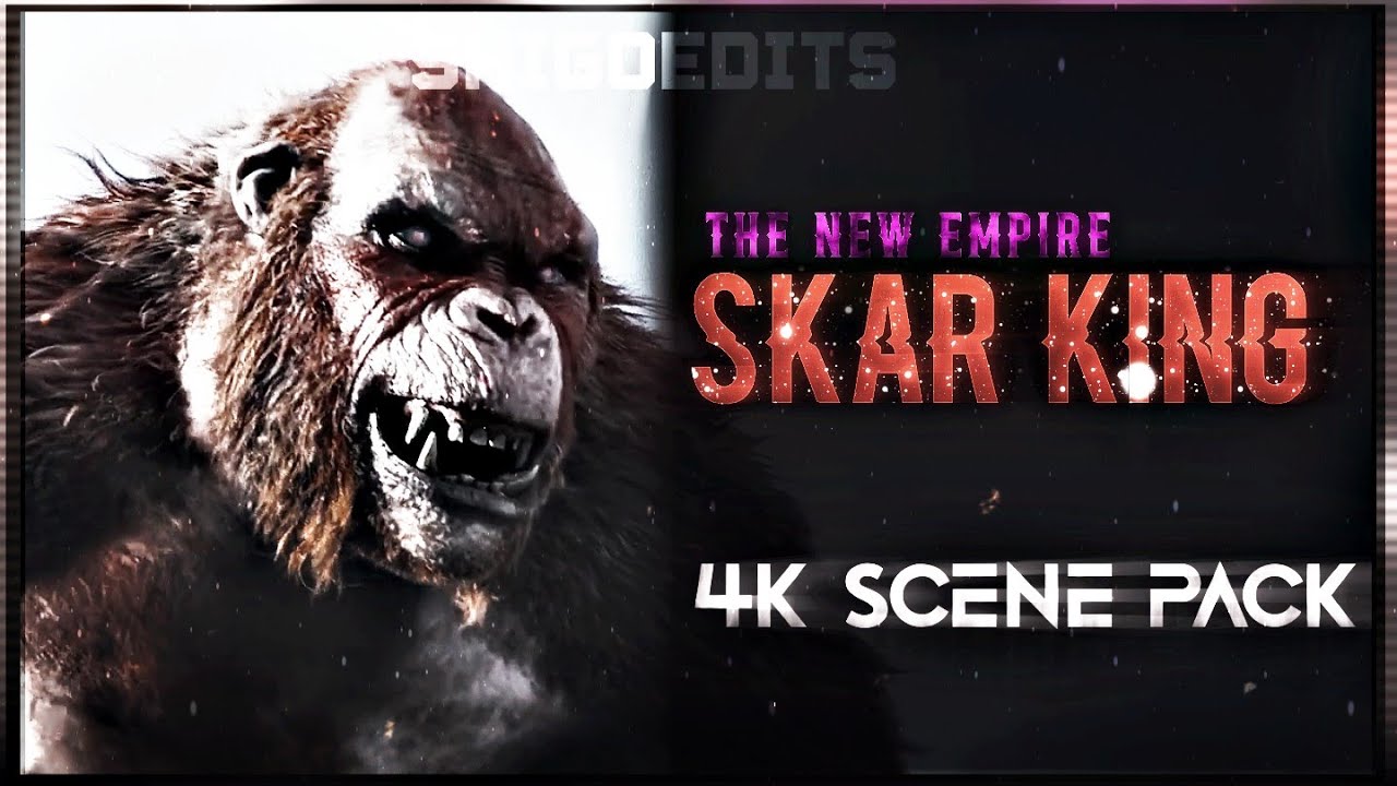 Skar King 4K Scene Pack • Godzilla x Kong: The New Empire