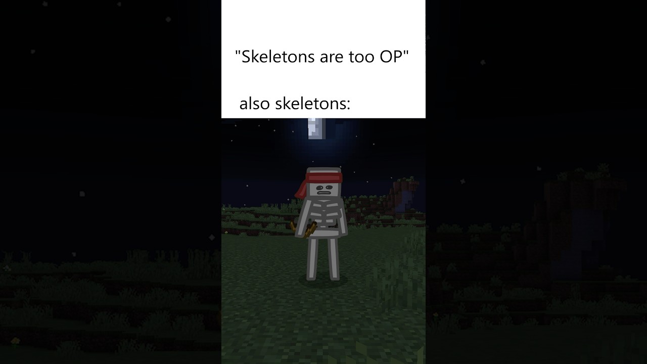 “Skeletons are too OP”