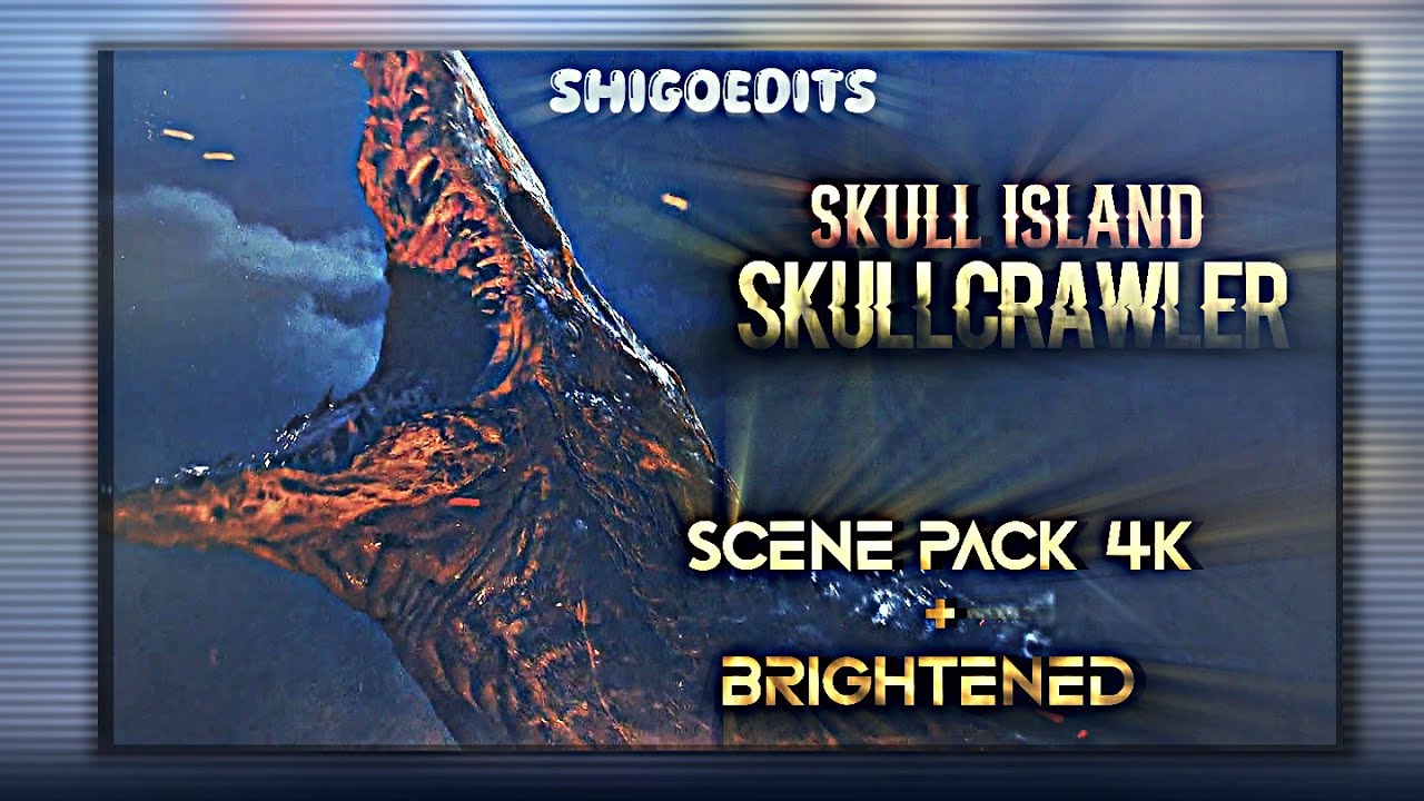 Skullcrawler and Ramarak Scene Pack 4K + Brightened | Kong: Skull Island