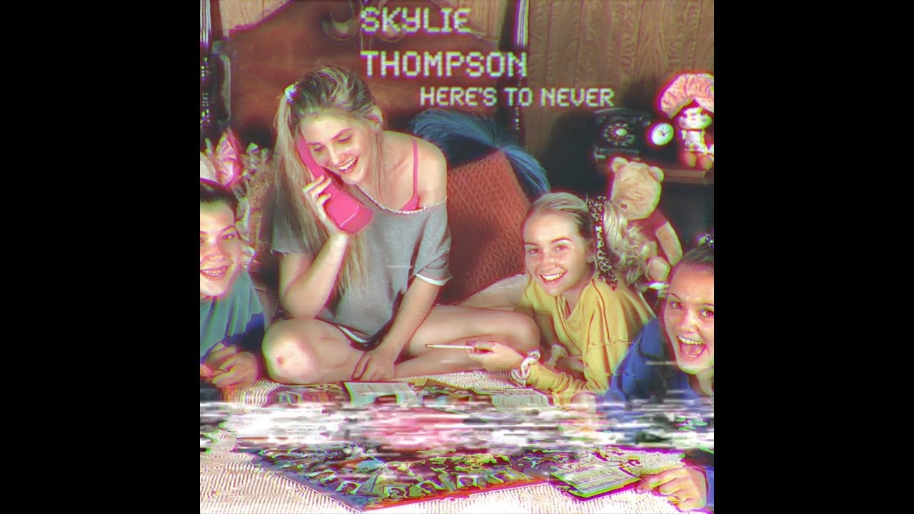 Skylie Thompson - Here's To Never (Official Video)