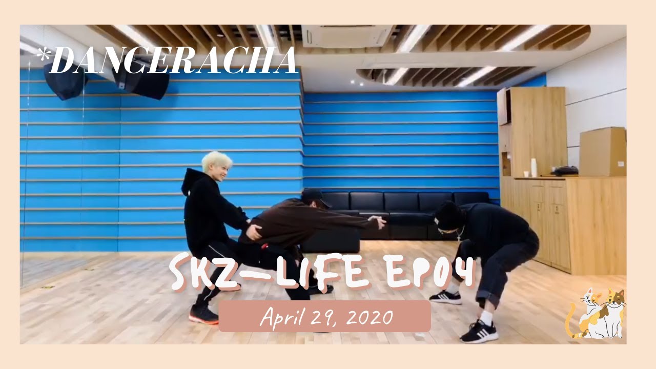 [SKZ-LIFE] 200429 EP04: DANCERACHA
