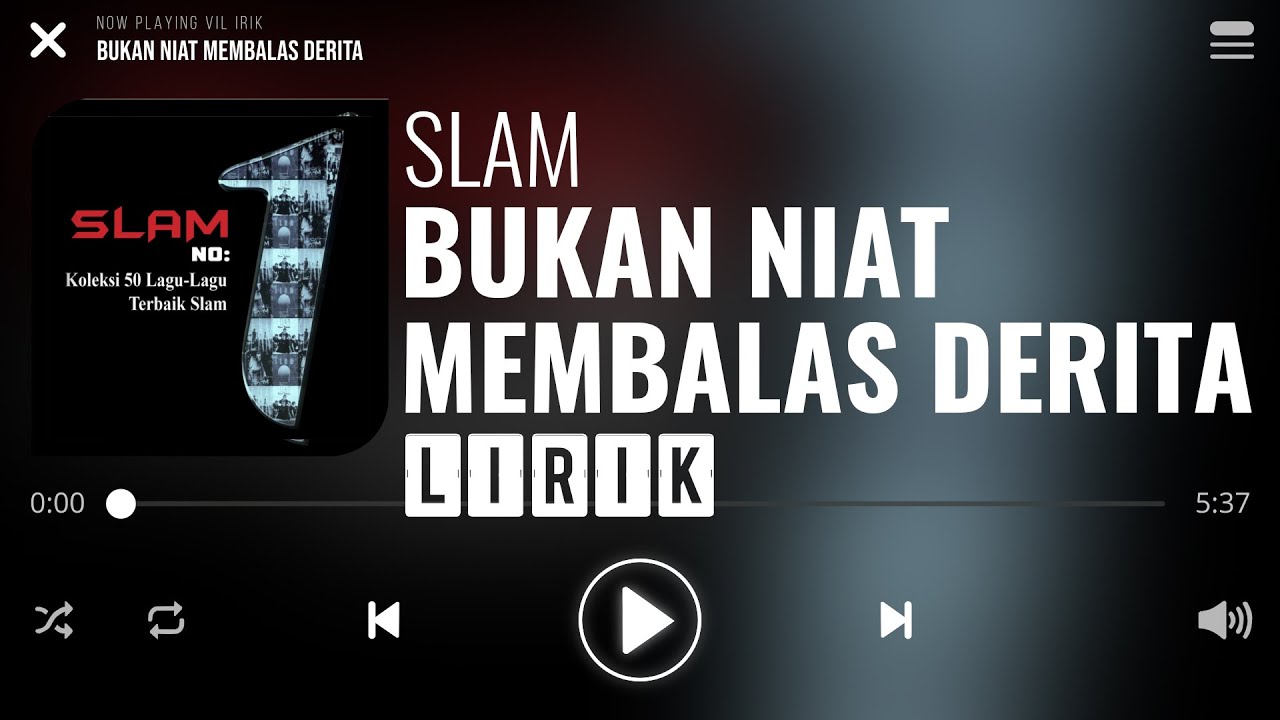 Slam - Bukan Niat Membalas Derita [Lirik]