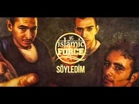 İslamic Force - Söyledim