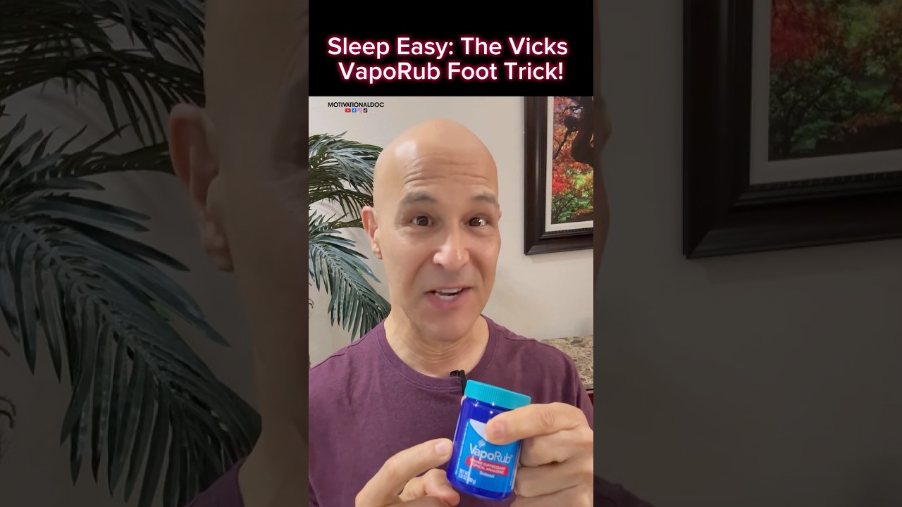 Sleep Easy:  The Vicks VapoRub Foot Trick!  Dr. Mandell