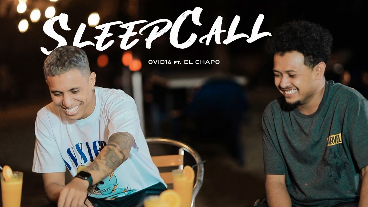 SLEEPCALL - OVID16 FT. EL CHAPO (Official Music Video)