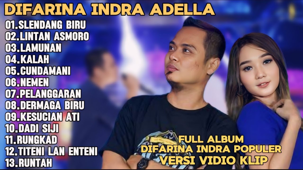 SLENDANG BIRU,LINTANG ASMORO,LAMUNAM-DIFARINA INDRA ADELLA FULL ALBUM TRENDING TERPOPULER