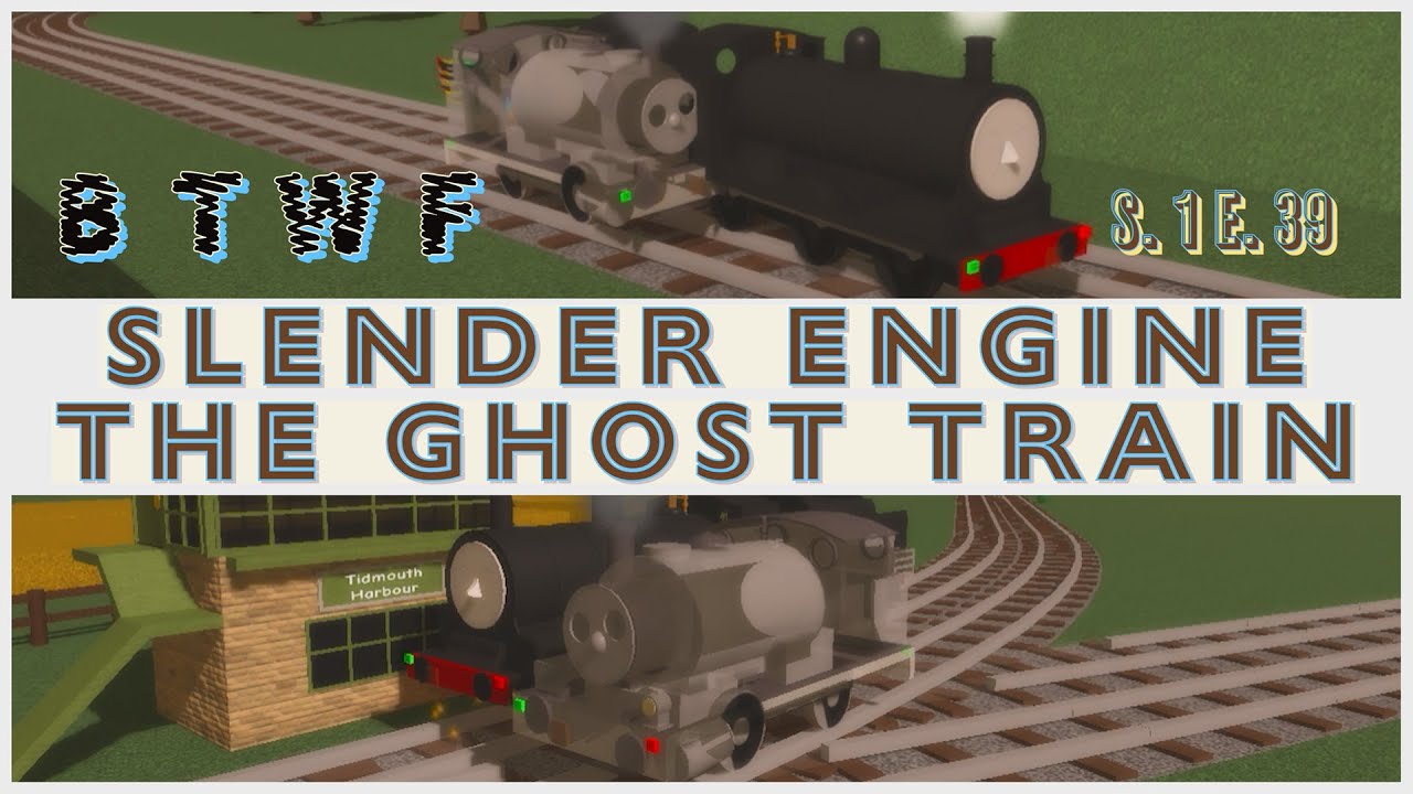 Slender Engine VS The Ghost Train | New Updated Engines | BTWF | Blue Train With Friends