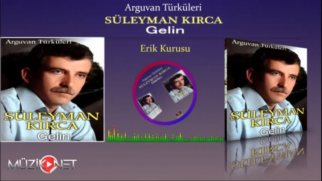 Süleyman Kırca - Erik Kurusu
