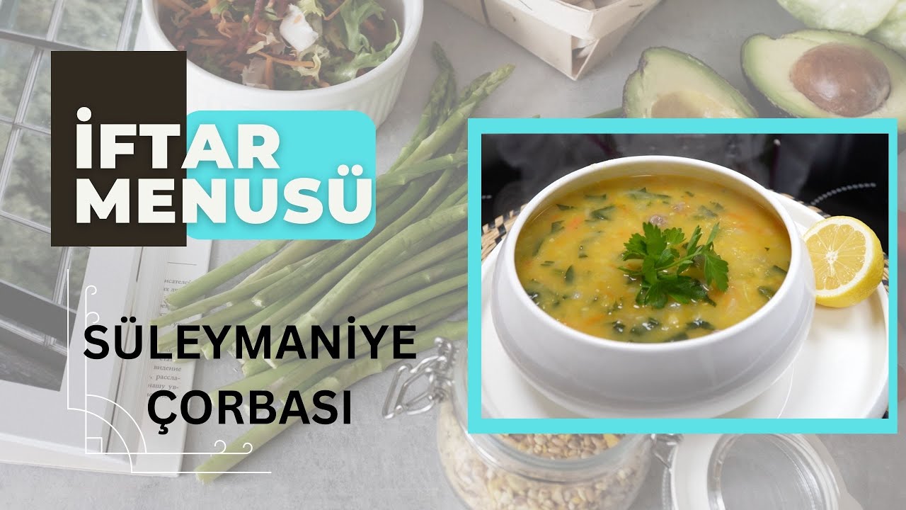 SÜLEYMANİYE ÇORBASI : DOLAPTAKİ HE RŞEYİN DEĞELENDİRİLDİĞİ LEZZET