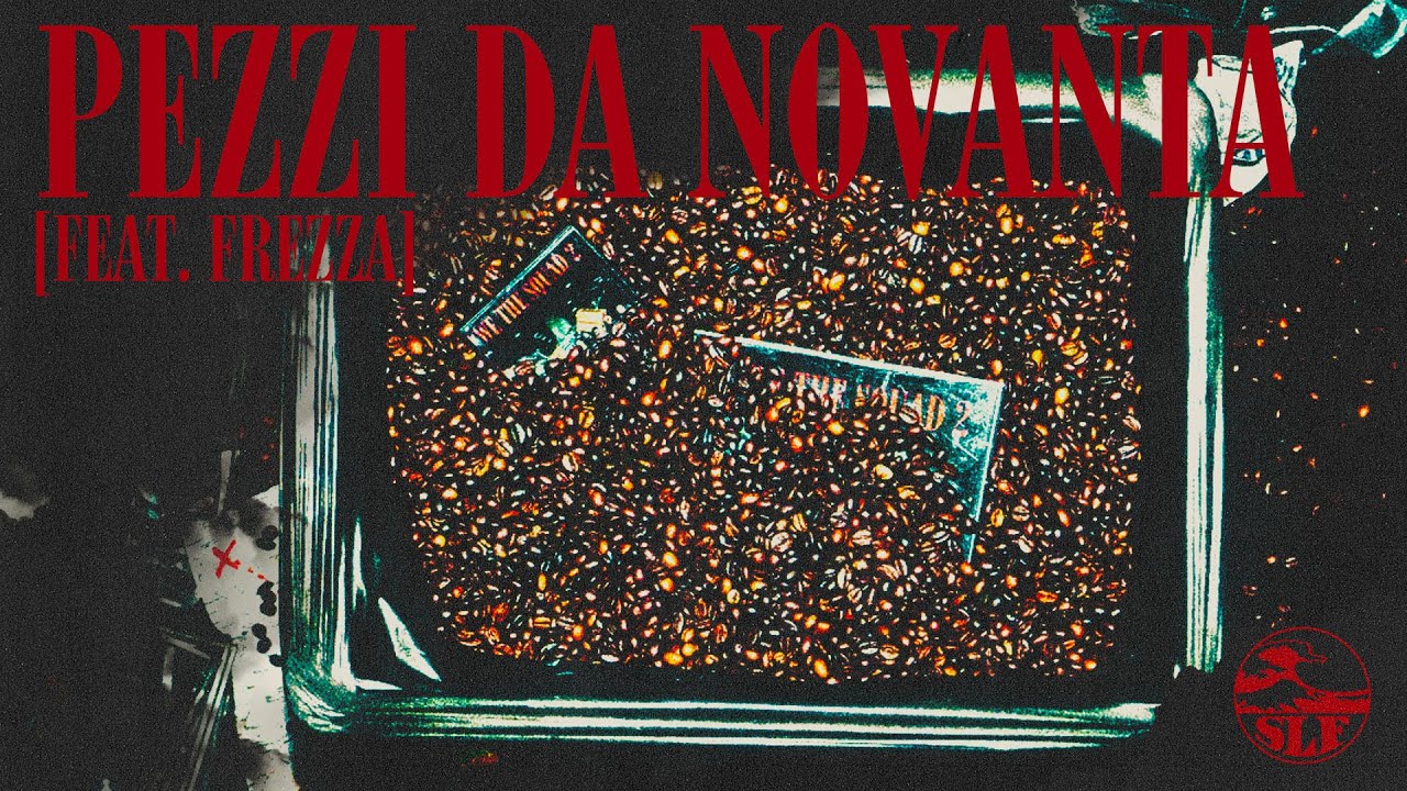 SLF - PEZZI DA NOVANTA feat. Frezza, MV Killa, Yung Snapp, Lele Blade, Vale Lambo (Visual Video)