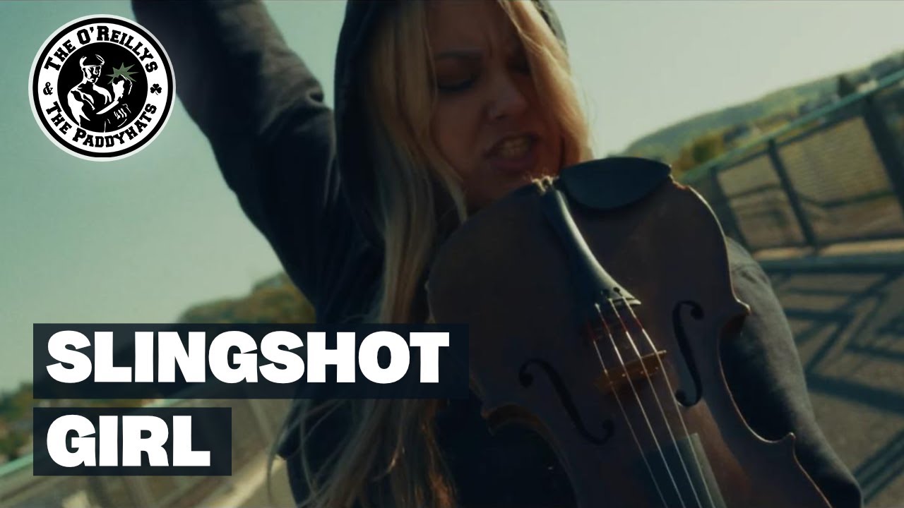 Slingshot Girl - The O'Reillys and the Paddyhats (feat. Jenny Woo) [Official Video]
