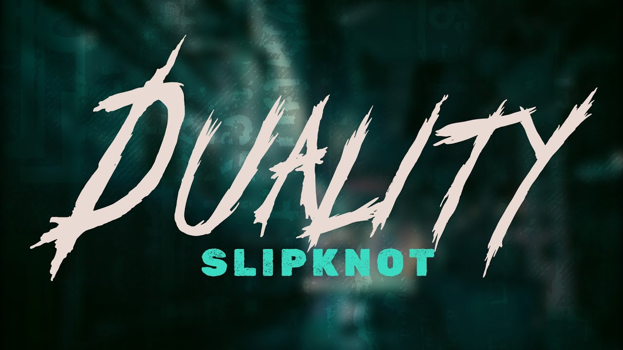 Slipknot - Duality | Lyrics
