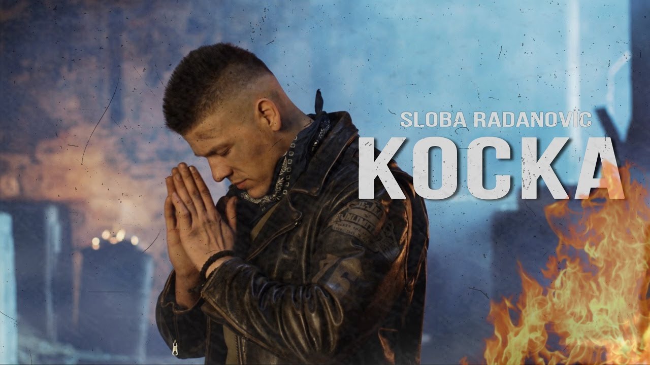 SLOBA RADANOVIC - KOCKA (OFFICIAL VIDEO) 4K