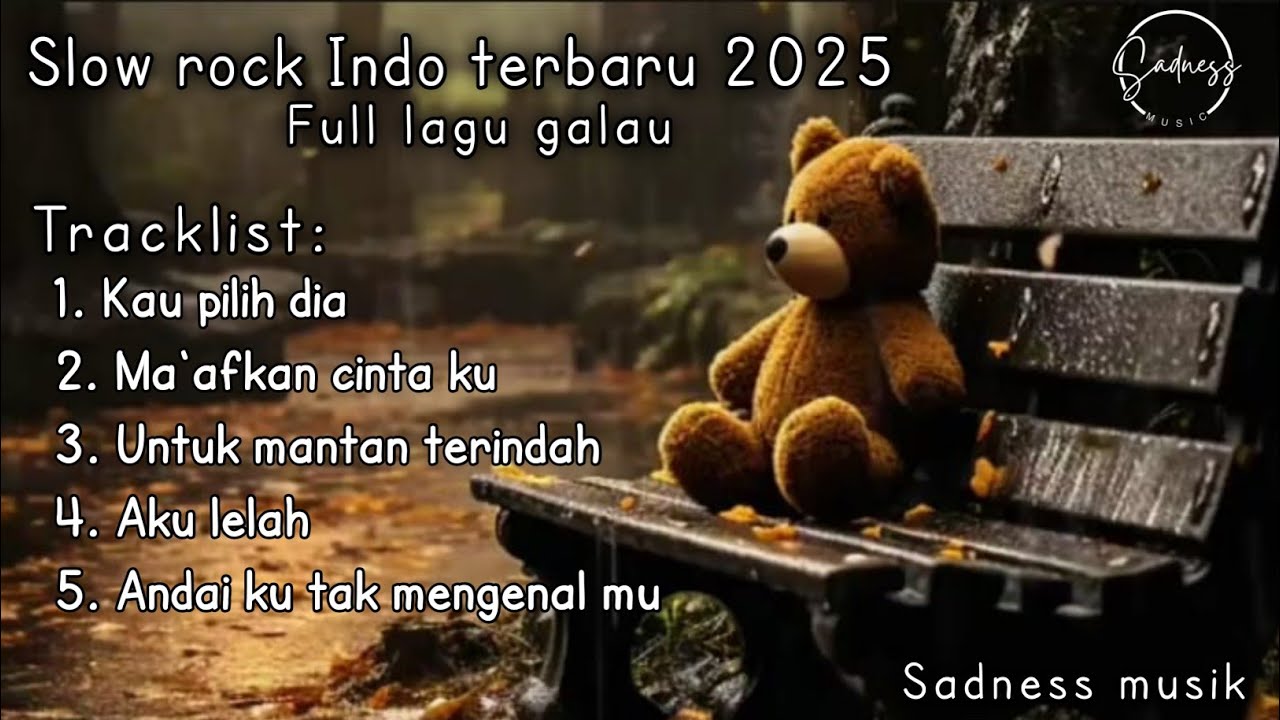 SLOW ROCK INDO FULL LAGU GALAU