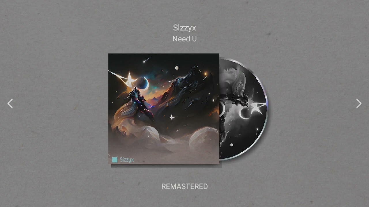 Slzzyx - Need U (Remastered)
