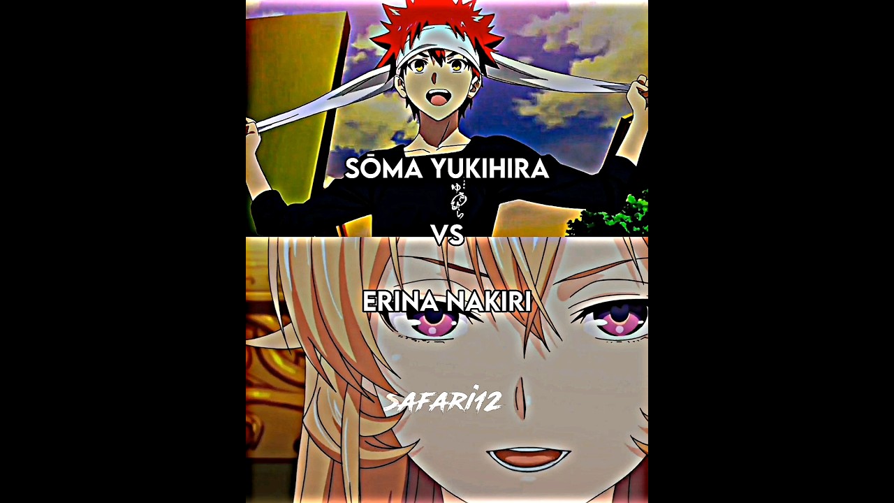Sōma Yukihira vs Erina Nakiri | Food Wars #anime #animeedit #shorts #viral