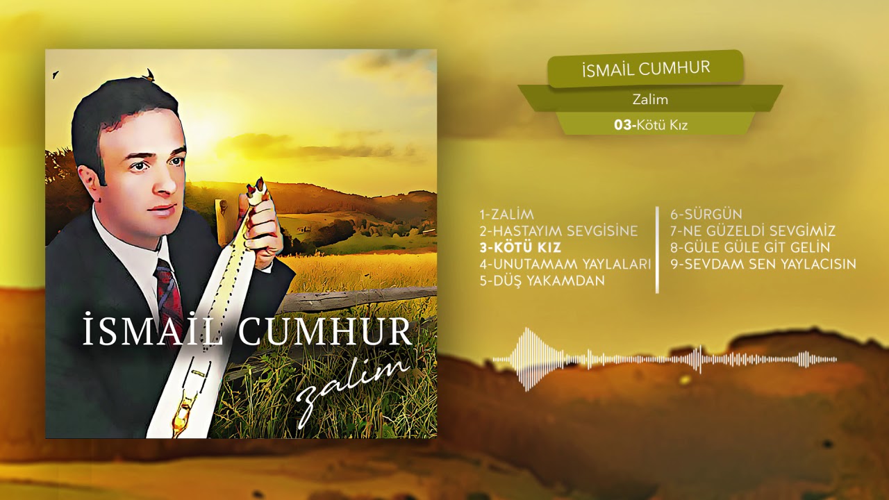 İsmail Cumhur -  Kötü Kız
